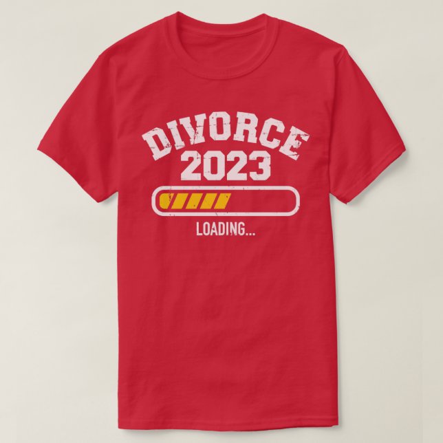 T-shirt Divorce 2023 barre de chargement pour ex-femme div (Design devant)