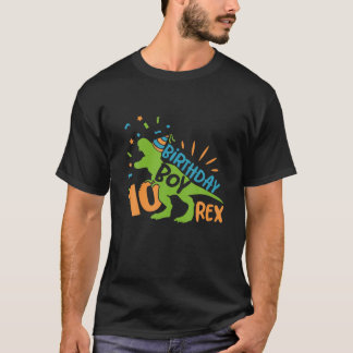 T-shirt Dix Rex 10E Anniversaire Cadeaux Dinosaur 10 Ans