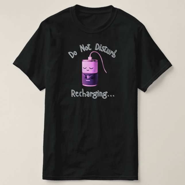 T-shirt Do Not Disturb Recharging Cute Battery Character  (Design devant)