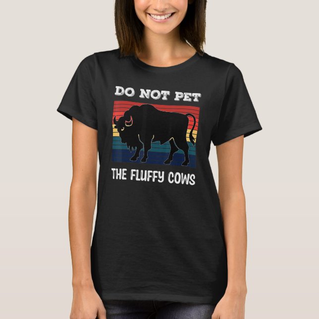 T-shirt Do Not Pet The Fluffy Cows Bison_2 (Devant)