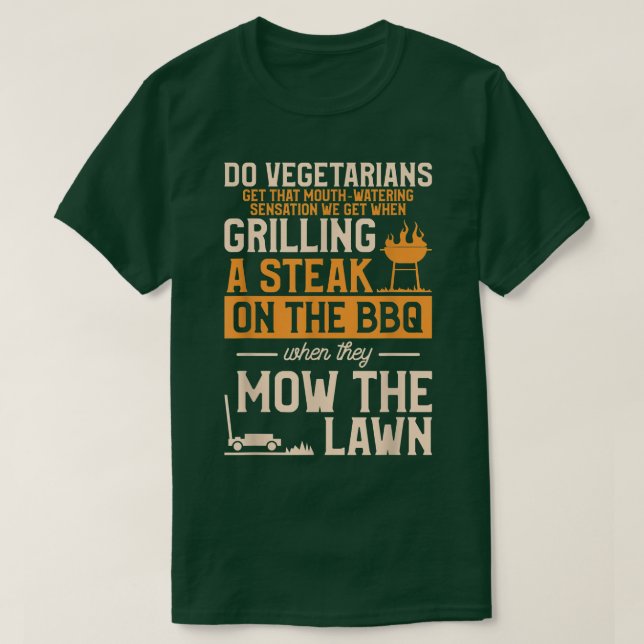 T-shirt Do Vegetarians Get That MouthWatering Sensation BB (Design devant)