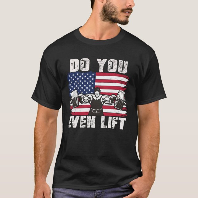 T-shirt DO YOU EVEN LIFT Weightlifting Workout (Devant)