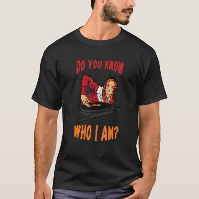T-shirt Do You Know Turntable DJ Techno DJ Beatmaker House (Devant)