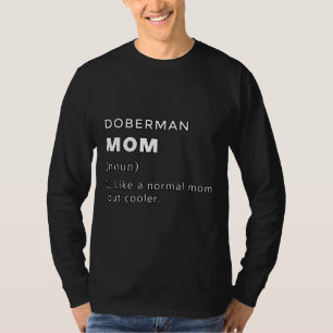 T-shirt Doberman Maman Définition Comme Une Maman Normale 