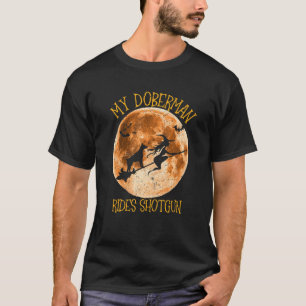 T-shirt Doberman Ride Shotgun Broom Moon Halloween