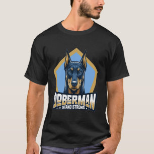 T-shirt Doberman Tenez-vous Fort Design de Chien Audacieux