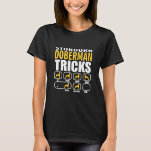 T-shirt Doberman têtu Tricks drôle