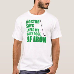T-shirt Docteur Dit Dose Quotidienne De Fer