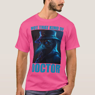 T-shirt Docteur Docteurs Médecine Étudiante Parrainage Doc