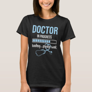 T-shirt Docteur En Cours Chargement Veuillez Attendre Stet