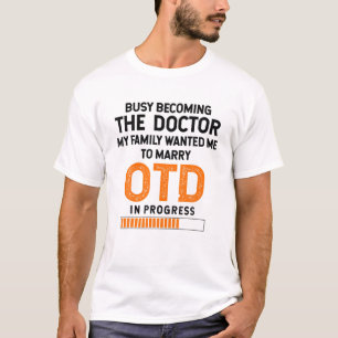 T-shirt Docteur En Thérapie Professionnelle De L'OTD - Oc
