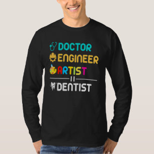T-shirt Docteur ingénieur Artiste Dentiste Dentaire