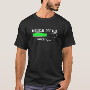 T-shirt Docteur Médicale Chargement de l'école de médecine