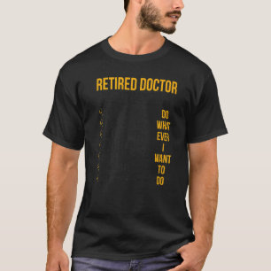 T-shirt Docteur retraité Horaire Médecin Médicale Retraite