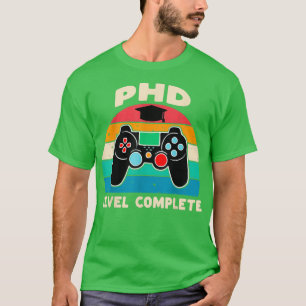 T-shirt Doctorat Niveau Complet Doctorat Cadeau De Diplôme