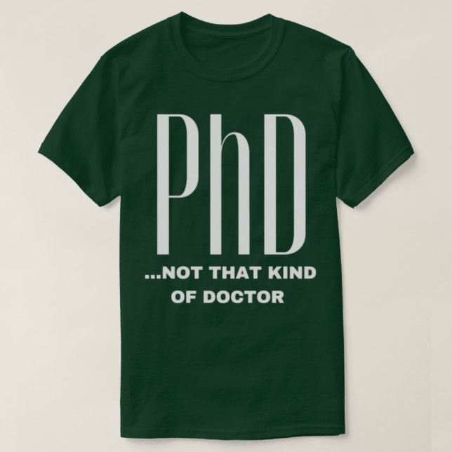 T-shirt Doctorat Pas Ce Genre De Docteur Drôle Cadeau Drôl (Design devant)