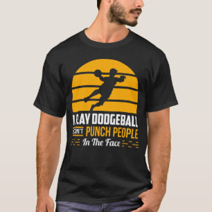 T-shirt Dodgeball Team Cadeau Funny Gym Sport Sarcastique 