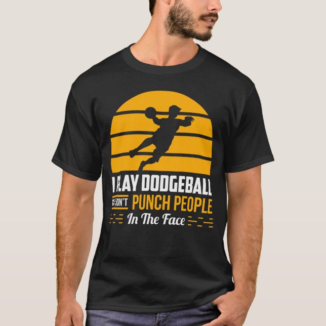 T-shirt Dodgeball Team Cadeau Funny Gym Sport Sarcastique  (Devant)