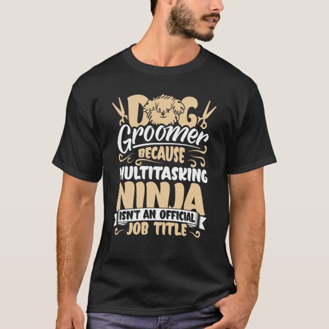 T-shirt Dog Groomer  Dog Grooming for Women  11 (Devant)