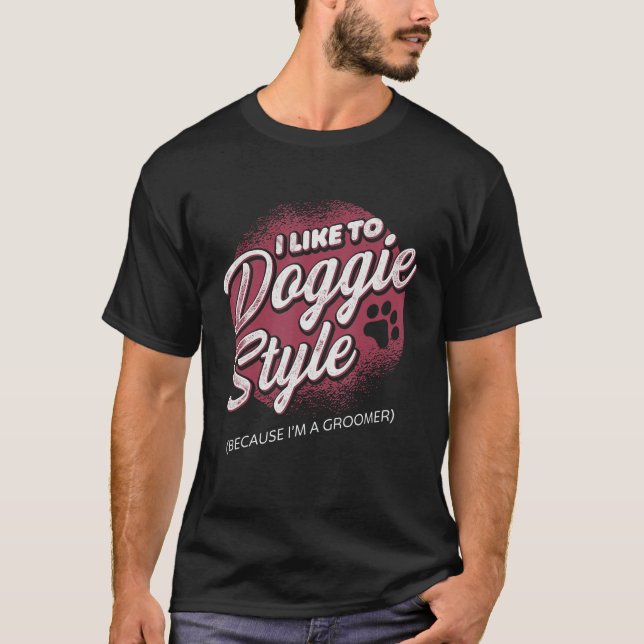T-shirt Dog Grooming For Dog Groomer Dog Hairdresser Dogs  (Devant)