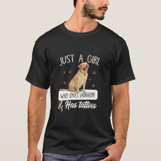 T-shirt Dog Lover | Just A Girl Who Loves Labrador Tattoos