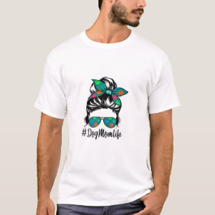 T-shirt Dog Mom Life Messy Bun Hair Mother's Day Women Lov