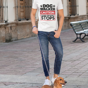 T-shirt Dog Walker Attention Je Fais Des Arrêts Fréquents