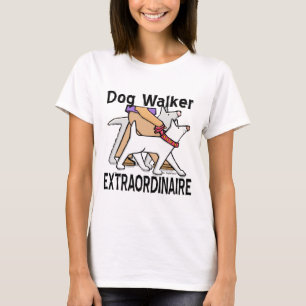 T-shirt Dog Walker Extraordinaire