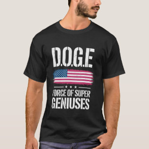 T-shirt DOGE D.O.G.E Force De Surdoués Du Gouvernement Eff