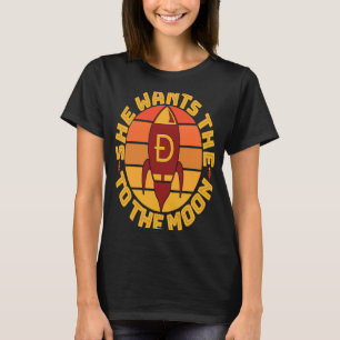 T-shirt Dogecoin mème Doge Elle veut la Rocket D à