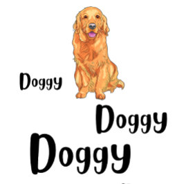 T-shirt Doggy Doggy Doggy