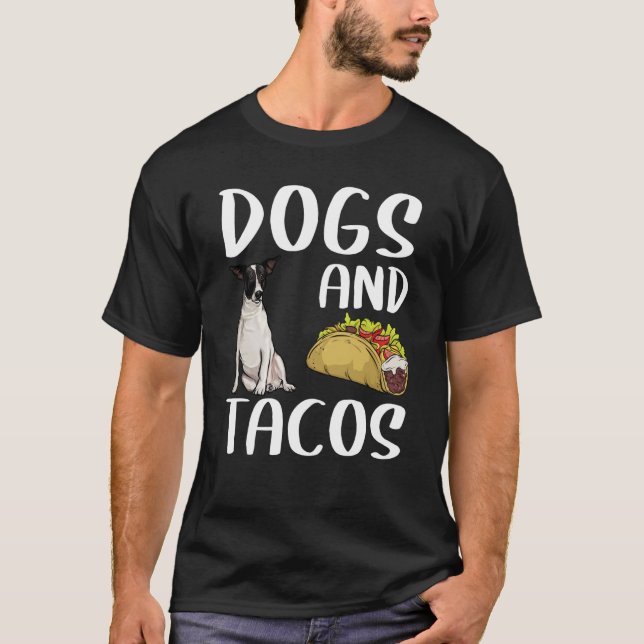 T-shirt Dogs And Tacos Rat Terrier Mexican Food (Devant)