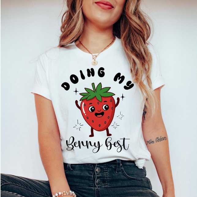 T-shirt Doing My Berry Best Cute & Funny Mental Health (Créateur téléchargé)