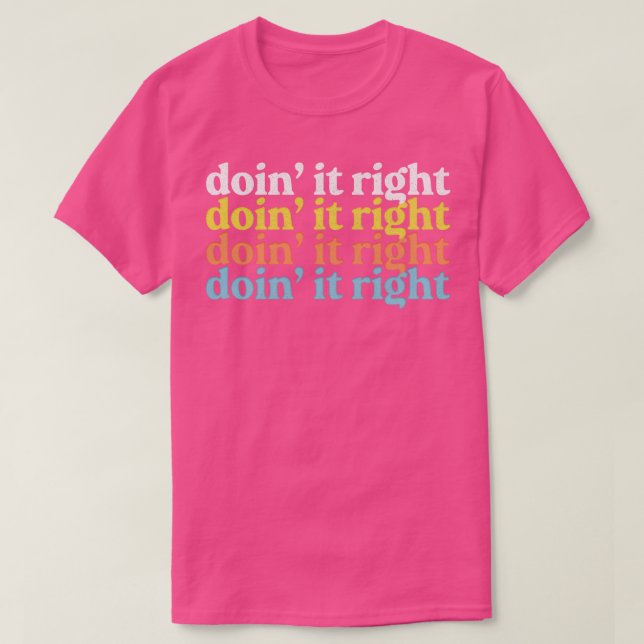 T-shirt Doit It Right Motivational Typography Design 1 (Design devant)