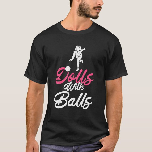 T-shirt Dolls With Balls Women Bowling Team Bowler (Devant)
