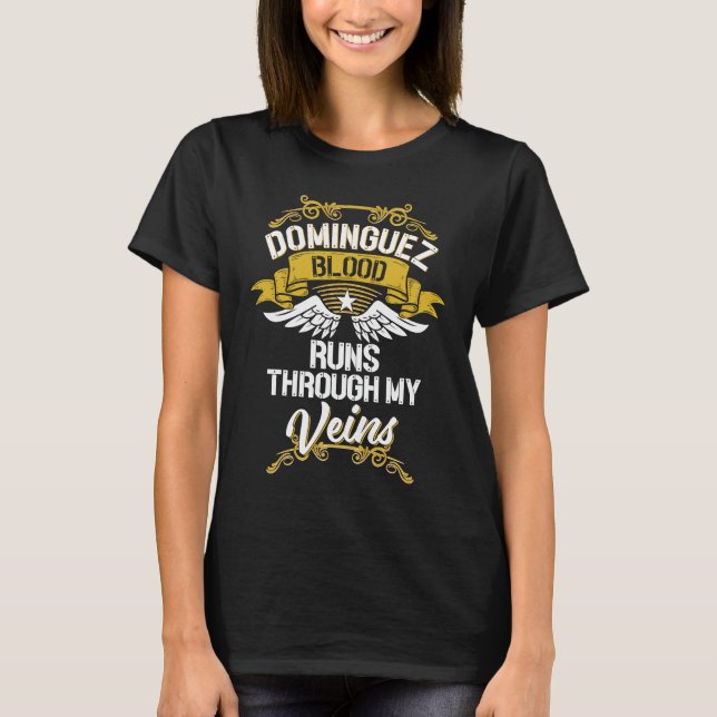 T-shirt Dominguez Blood Runs Through My Veins (Devant)