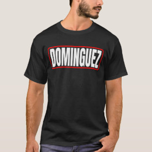 T-shirt Dominguez Surnom Mexicain & Hispanique Américain F