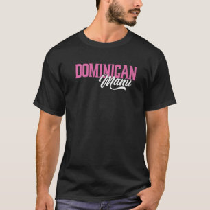 T-shirt Dominicaine Mami Latina Mami Espagnol Mami Espanol