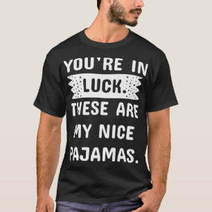 T-shirt Don de pyjama pour enfants Vous êtes dans la chanc