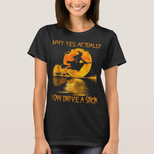T-shirt Don de sorcière Halloween Pourquoi Oui En Fait Je 