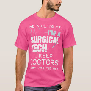 T-shirt Don Drôle Pour Les Techs Chirurgiques T Chemise Je
