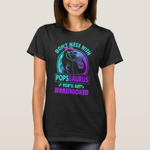 T-shirt Don Mess Avec Popssaurus Vous Obtiendrez Jurasskic