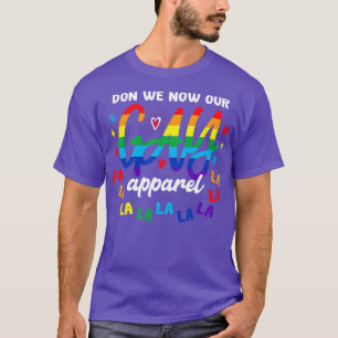 T-shirt Don Nous Maintenant Notre Vêtement Gay