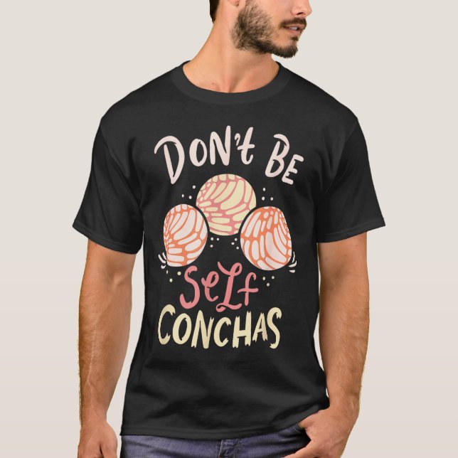 T-shirt Don´t Be Self Conchas Latina  (Devant)