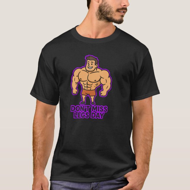 T-shirt Don’t Miss Leg Day | Funny Gym Motivation (Devant)