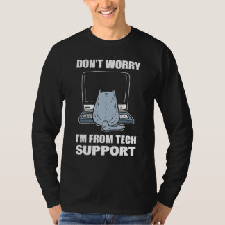 T-shirt Don Worry I m From Tech Support Call Center Agent