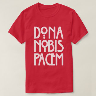 T-shirt Dona Nobis Pacem