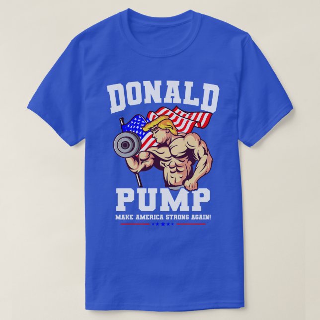 T-shirt Donald Pump renforce à nouveau les États-Unis (Design devant)
