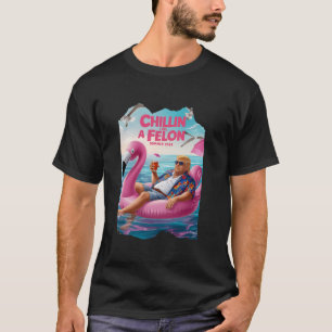 T-shirt Donald Trump Chillin Comme Un Felon Summer Retro P