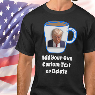 T-shirt Donald Trump Mug Shot Ajouter Votre Texte Drôle Hu